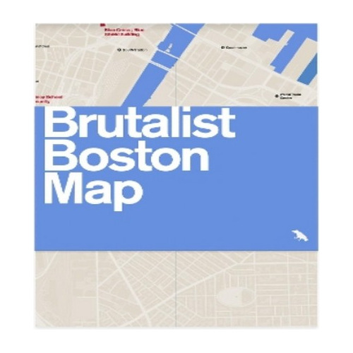 Brutalist Boston Map - Chris Grimley, Michael Kubo, Mar. Eb8