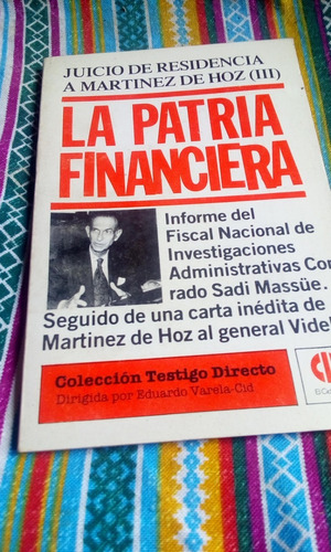 La Patria Financiera - Juicio Residencia A Martínez De Hoz