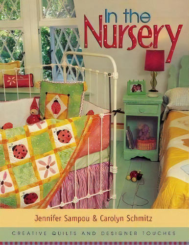 In The Nursery, De Jennifer Sampou. Editorial C T Publishing, Tapa Blanda En Inglés