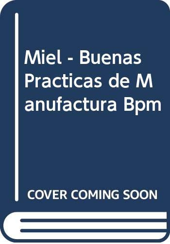 Libro Miel Buenas Practicas De Manufacturas Bpm  De Varios E