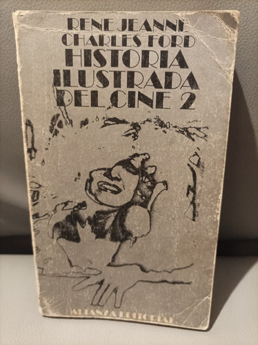 Historia Ilustrada Del Cine. Tomo 2. Jeanne Y Ford Alianza 