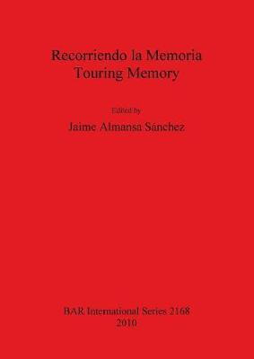Libro Recorriendo La Memoria / Touring Memory - Jaime Alm...