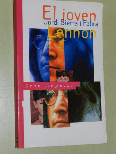 * El Joven Lennon - Jordi Sierra I Fabra - Edic. Sm. - L04 