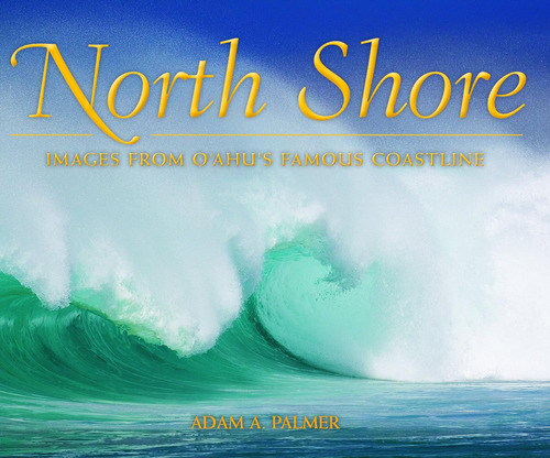 Libro:  North Shore: Images From Oahuøs Famous Coastline