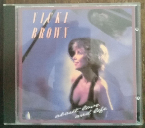 Cd (vg+) Vicki Brown About Love And Life Ed Hol Ex Importado