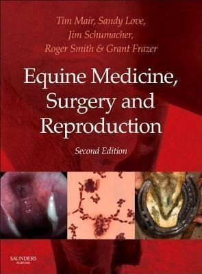 Equine Medicine, Surgery And Reproduction - Tim M (hardback)