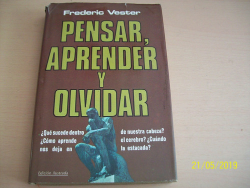 Frederic Vester. Pensar Aprender Y Olvidar. Ilustrado 1976  