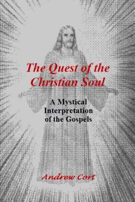Libro The Quest Of The Christian Soul : A Mystical Interp...