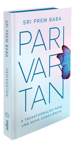 Livro Parivartan: A Transformação Para Uma Nova Consciência - Sri Prem Baba