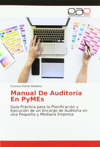 Libro: Manual De Auditoría En Pymes: Guía Práctica Para La Y