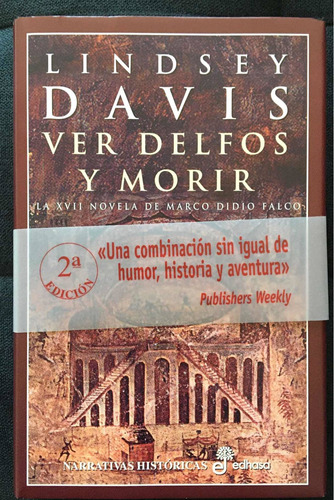 Ver Delfos Y Morir Lindsey Davis Novela Historica Tapa Dura