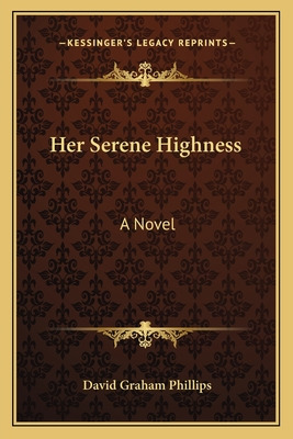 Libro Her Serene Highness - Phillips, David Graham