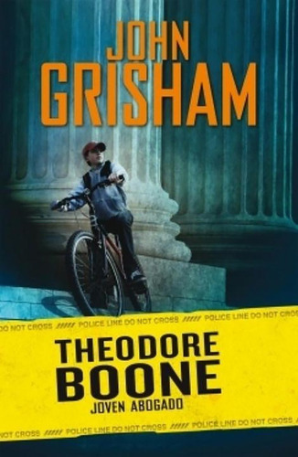  Theodore Boone 1 Joven Abogado - Grisham John