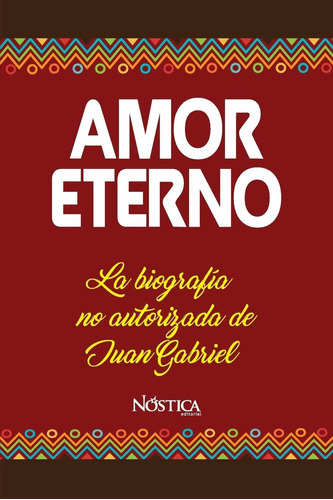 Libro Amor Eterno: La Biografía No Autorizada De Juan Lrf