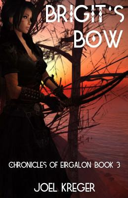 Libro Brigit's Bow: Chronicles Of Eirgalon: Book 3 - Kreg...