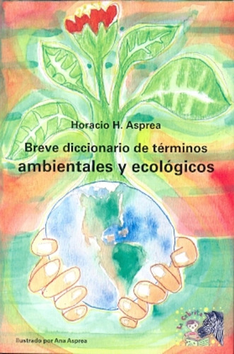 Breve Diccionario De Terminos Ambientales Y Ecologicos - Hor