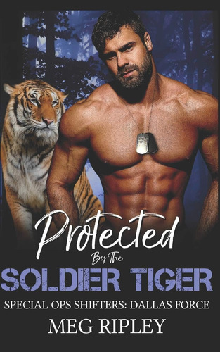 Libro: Protected By The Soldier (shifter Nation: Special Ops