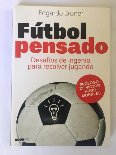 Libro Fútbol Pensado De Edgardo Broner (Usado)