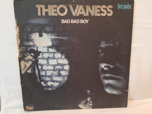 Theo Vaness . Bad Bad Boy . Vinilo 