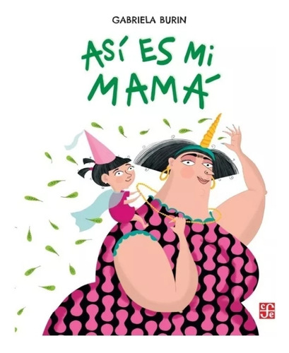 Así Es Mi Mamá Gabriela Burin