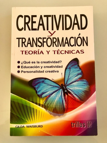 Libro - Creatividad Y Transformación: Teoría Y Técnicas