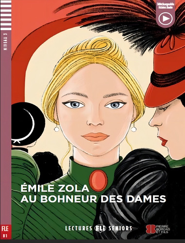 Au Bonheur Des Dames - Young Adult Eli Readers French B1 - Downloadable Multimedia, De Zola, Émile. Editorial European Language Institute, Capa Mole, Edição 1 Em Francês, 2022