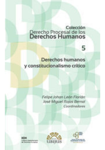 Libro.- Derechos Humanos Y Constitucionalismo Crítico (númer