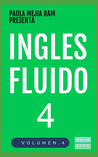 Fluent English 4: El Curso De Inglés Más Exitoso