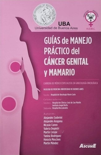 Guías De Manejo Práctico Del Cáncer Genital Y Mamario.  