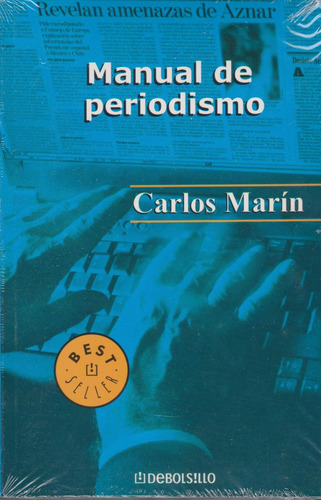 Manual De Periodismo/ Journalism Manual Marin, Carlos