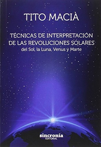 Tecnicas De Interpretacion De Las Revoluciones - Macia Tito