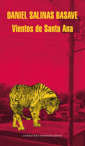 Vientos de Santa Ana, de Salinas Basave, Daniel. Serie Random House Editorial Literatura Random House, tapa blanda en español, 2016