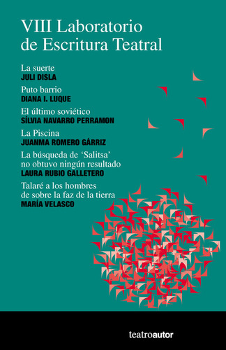 Viii Laboratorio De Escritura Teatral - Disla / Luque