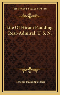 Libro Life Of Hiram Paulding, Rear-admiral, U. S. N. - Me...