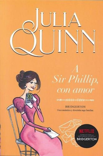 A Sir Phillip Con Amor Saga Bridgerton 5