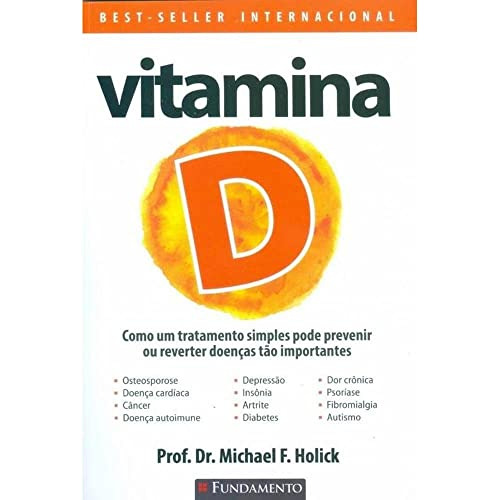 Libro Vitamina D Como Um Tratamento Tão Simples Pode Reverte