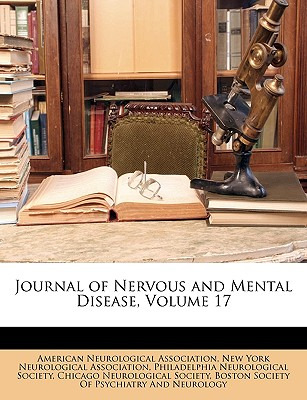 Libro Journal Of Nervous And Mental Disease, Volume 17 - ...