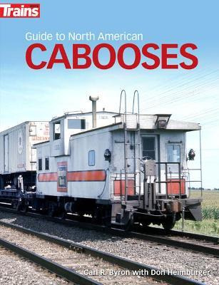 Libro Guide To North American Cabooses - Carl Byron