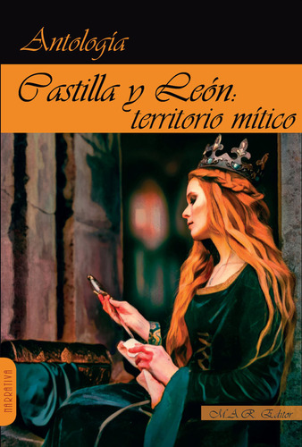 Libro Castilla Y Leon, Territorio Mitico. Antologia De Re...