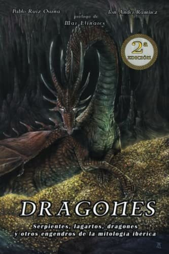 Dragones: Serpientes, Lagartos, Dragones Y Otros Engendros D