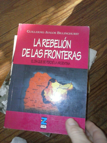 La Rebelion De Las Fronteras Avalos Billinghurst