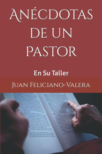 Libro: Anécdotas De Un Pastor: En Su Taller (spanish Edition