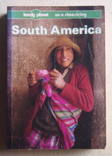 Guía Lonely Planet De Sudamérica En Inglés / Ed 1994