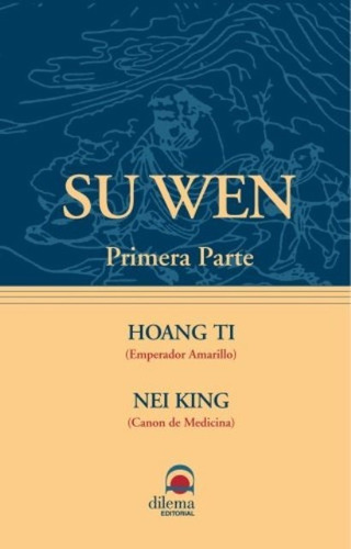 Su Wen - Primera Parte, Hoang Ti, Dilema