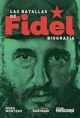 Batallas De Fidel, Las