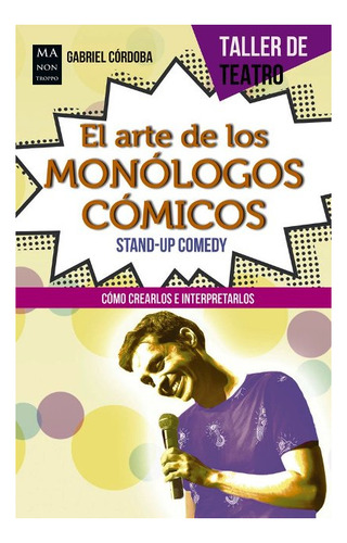 El Arte De Los Monologos Comicos - Stand-up Comedy