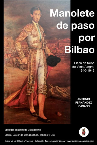 Libro: Manolete De Paso Por Bilbao: Plaza De Toros De Vista 