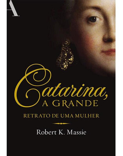 Imagem 1 de 1 de Catarina, A Grande - Retrato De Uma Mulher