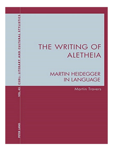 The Writing Of Aletheia - Martin Travers. Eb15