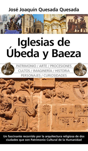 Iglesias De Ubeda Y Baeza - Quesada Quesada, Jose Joaquin